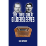 The Two Great Gildersleeves (hardback)