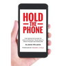 Hold The Phone: The definitive guide to how to protect your health from phones and wireless