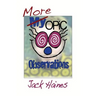 More Opic Observations
