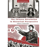 The Chinese Revolution in Historical Perspective: Second Edition