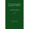 The Anthroposophical Approach to Medicine: Volume 1: An Outline of a Spiritual Scientifically Oriented Medicine Volume 1