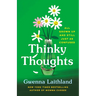 Thinky Thoughts: All Grown Up and Still Just as Confused