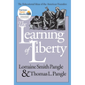 The Learning of Liberty: The Educational Ideas of the American Founders