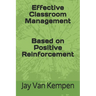 Effective Classroom Management: Based on Positive Reinforcement