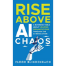 RISE Above AI Chaos: A Business Fable About Leading Organizations Through the AI Revolution