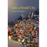 Like a Small City