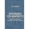 Governance for Nonprofits: A Board of Directors Guide to a Profitable Not-for-Profit Corporation