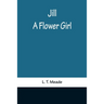 Jill: A Flower Girl