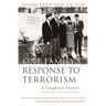One Family's Response to Terrorism: A Daughter's Memoir