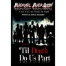 Blackmail, Black Queen: 'Til DEATH Do Us Part