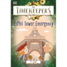 The Timekeepers: Eiffel Tower Emergency