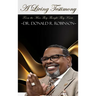From the Man They Thought They Knew: A Living Testimony