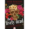 The Lively Dead: A Crime Novel