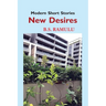 New Desires (Modern Short Stories)