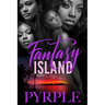 Fantasy Island: Carl Weber Presents