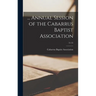 ... Annual Session of the Cabarrus Baptist Association; 51-55
