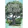 No Duppy in Our House
