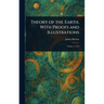 Theory of the Earth, With Proofs and Illustrations