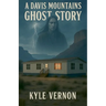 A Davis Mountains Ghost Story