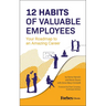 12 Habits of Valuable Employees: Your Roadmap to an Amazing Career