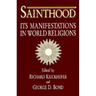 Sainthood: Its Manifestations in World Religions