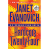 Hardcore Twenty-Four: A Stephanie Plum Novel