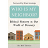 Who is My Neighbor?