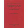 Time, Space and Innovation: an Archaeological Case Study on the Romanization of the North-Western Provinces (50 BC to AD 50)