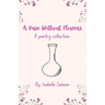 A Vase Without Flowers: A Poetry Collection