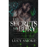 The Secrets We Bury