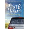 Faith to Foster: An All-American Story of Loving the Least of These