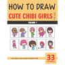 How to Draw Cute Chibi Girls - Volume 1
