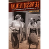 Unlikely Dissenters: White Southern Women in the Fight for Racial Justice, 1920-1970