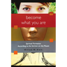 Become What You Are: Spiritual Formation According to the Sermon on the Mount