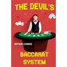 The Devil's Baccarat System: the Mathematically Calculated Betting System