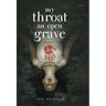 My Throat an Open Grave