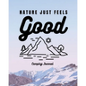Nature Just Feels Good: Camping Journal Family Camping Keepsake Diary Great Camp Spot Checklist Shopping List Meal Planner Memories With The Kids Summ