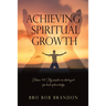 Achieving Spiritual Growth