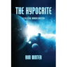 The Hypocrite: A Celestial Murder Mystery