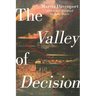 The Valley of Decision