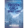 Frozen Girl of Spirit Lake