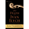 The Death of Ivan Ilych and Other Stories