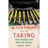 A Continent for the Taking: The Tragedy and Hope of Africa