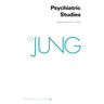 Collected Works of C. G. Jung, Volume 1: Psychiatric Studies