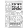 What in the World is Anesthetic
