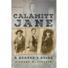 Calamity Jane: A Reader's Guide