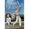 Looking For Doug - Doug Walters: An Australian Cricketing Legend
