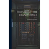 History of the Transformer