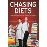 Chasing Diets: Stop the Endless Search and Discover the Solution