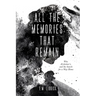 All the Memories That Remain: War, Alzheimer's, and the Search for a Way Home